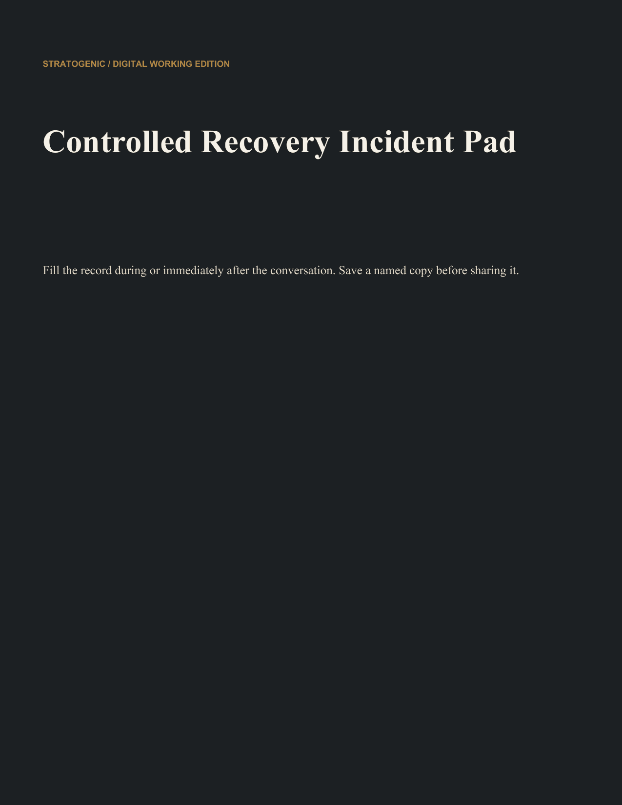 Inside preview of Controlled Recovery Incident Pad