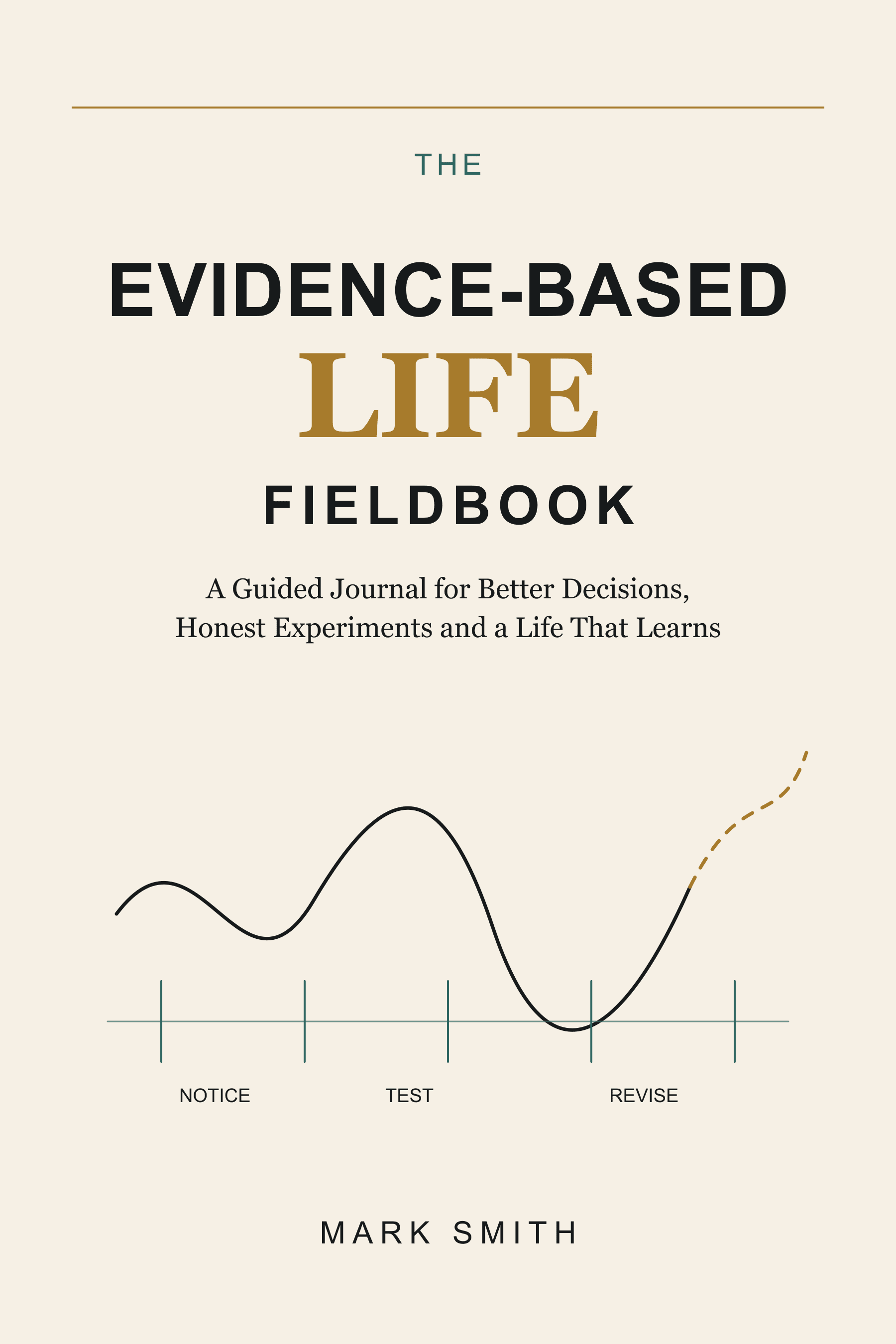 Cover of The Evidence-Based Life Fieldbook