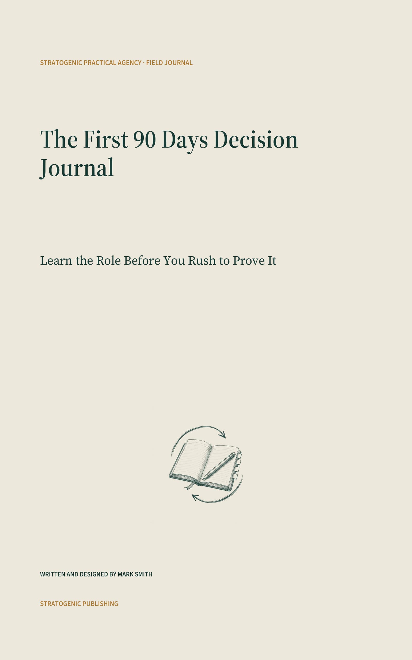 Cover of The First 90 Days Decision Journal